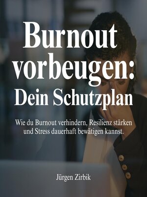 cover image of Burnout vorbeugen--Dein Schutzplan